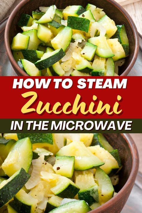 How To Steam Zucchini, Microwave Zucchini Recipes, Steamed Zucchini And Squash, Steamed Squash And Zucchini Recipes, Steamed Zucchini Recipes, Steam Zucchini, Microwave Zucchini, Recipes In Microwave, Best Way To Cook Zucchini