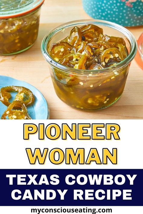 The Best Cowboy Candy, Pioneer Woman Candied Jalapenos, Uses For Candied Jalapenos, Cowboy Candy Relish Recipe, Sweet Jalapenos Canned, Texas Cowboy Candy, Cowboy Relish Recipe, Cajun Candy Relish Recipe, Jalapeño Cowboy Candy