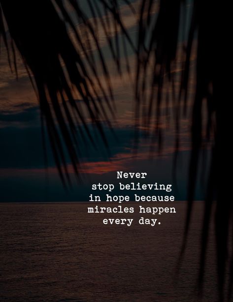 Believing Quotes, Never Stop Believing, Mindfulness App, Inspirational Smile Quotes, Understanding Quotes, Motivation Psychology, Believe Quotes, Mental Health And Wellbeing, Miracles Happen