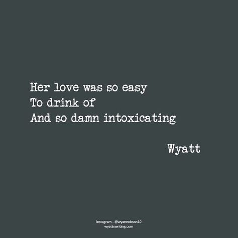 Intoxicating #love #poems #lovepoems #quotes #lovequotes #wyatt #wyattwrites Intoxicating Love Quotes, Love Bombers Quotes, Intoxicating Love, Right Person Wrong Time, Want To Be Loved, Wrong Time, Poem Quotes, Love Poems, Pretty Words