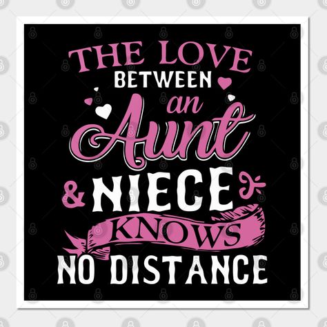 I Love My Neices Quotes Aunt, Good Morning Niece Quotes, Long Distance Aunt And Niece, Good Morning Auntie Quotes, Aunt And Nice Quotes, Love Between Aunt And Niece Quotes, Love My Aunt, Crazy Aunt Quotes, Favorite Aunt Quotes