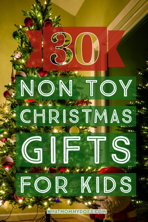 Need some NON-TOY gift ideas for kids who already have too many toys? This is a good list! You can ask for these gifts from well-intentioned family members who just want to buy something for your kids for Christmas. No need to be rude and say “NO GIFTS”….just tell them to get one of these items instead! #giftsforkids Kid Gift Basket Ideas Christmas, Christmas Gifts Not Toys, No Gifts For Christmas, Gifts For Daycare Kids Christmas, Something To Read Something You Need, No Toy Gifts For Kids, Christmas Gifts For Kids Who Have Everything, No Presents Christmas, Kids Christmas Gifts Something They Need