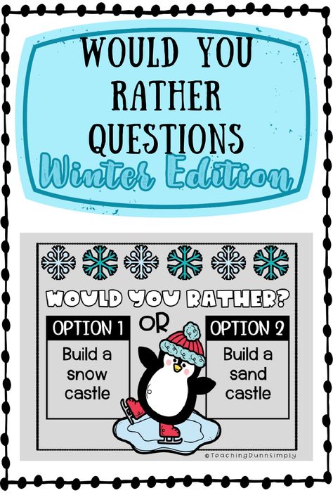 Would You Rather Kindergarten, Christmas Morning Meeting Ideas, Holiday Would You Rather For Kids, Winter Morning Meeting Activities, Would You Rather Winter Questions, Winter Would You Rather For Kids, Winter Question Of The Day Preschool, Winter Would You Rather, Would You Rather Questions For Kids