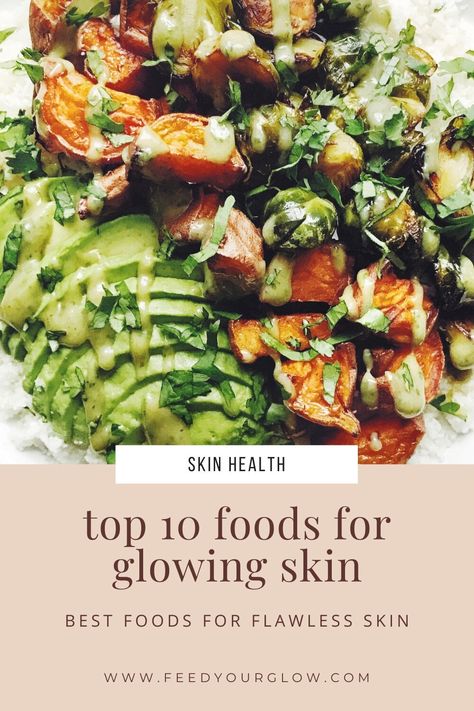 Oh She Glows Recipes Top 10, Foods That Help Skin Glow, Best Food For Skin Glow, Foods To Eat For Healthy Skin, Best Foods For Glowing Skin, Glowing Skin Salad, Healthy Skin Recipes, Recipes For Good Skin, Glowing Skin Recipes