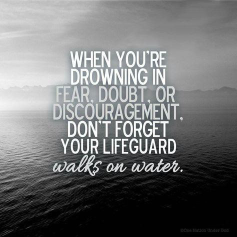 When you're drowning in fear, doubt our discouragement, don't forget your lifeguard walks on water. Discouraged Quotes, New Zealand Wellington, Doubt Quotes, Feeling Discouraged, Church Quotes, Walk On Water, Lds Quotes, Ordinary People, Religious Quotes