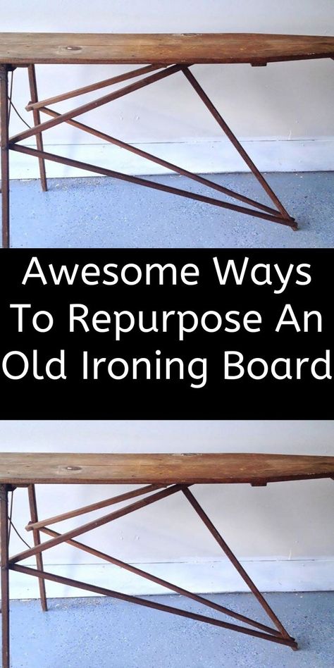 Ironing Board Tables, Antique Ironing Boards, Wood Ironing Boards, Ironing Board Storage, Diy Ironing Board, Vintage Ironing Boards, Old Ironing Boards, Wooden Ironing Board, Ironing Boards