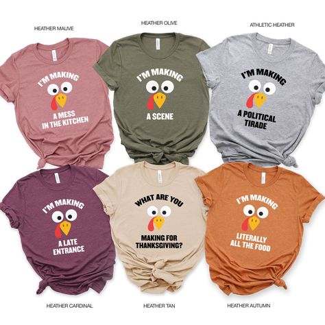 I'm Making for Thanksgiving Group T-Shirts by LilCo Studio Welcome to LilCo Studio Etsy Shop! These funny, Thanksgiving themed tees are perfect for your Thanksgiving gathering with Friends or Family. Find a shirt for each member in your family. Check out the photos in this listing to see ideas, but you can customize to anything you want. COLORS: Heather Mauve, Heather Olive, Athletic Heather, Heather Cardinal, Heather Tan, Heather Autumn, Dark Heather Gray, Heather Forrest, Sunset, Heather Navy, Thanksgiving Tshirt Ideas, Funny Family Shirts, Funny Friendsgiving, Friendsgiving Shirt, Matching Friend, Funny Thanksgiving Shirts, Thanksgiving Tee, Friends Tee, Thanksgiving Family