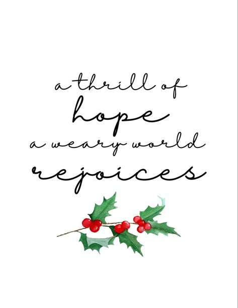 A Thrill Of Hope A Weary World Rejoices, A Weary World Rejoices, Homemaker Quotes, Christmas Scriptures, Weary World Rejoices, A Thrill Of Hope, Thrill Of Hope, Christmas Cards Drawing, Christmas Hope