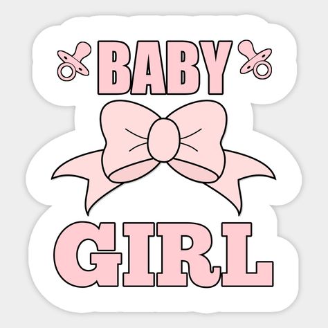 Funny baby girl pinky color -- Choose from our vast selection of stickers to match with your favorite design to make the perfect customized sticker/decal. Perfect to put on water bottles, laptops, hard hats, and car windows. Everything from favorite TV show stickers to funny stickers. For men, women, boys, and girls. April Calender, Baby Girl Stickers, Baby Shower Images, Fiesta Shower, طفلة حديثة الولادة, Girls Stickers, Sticker Photo, Hampers For Her, Baby Sticker