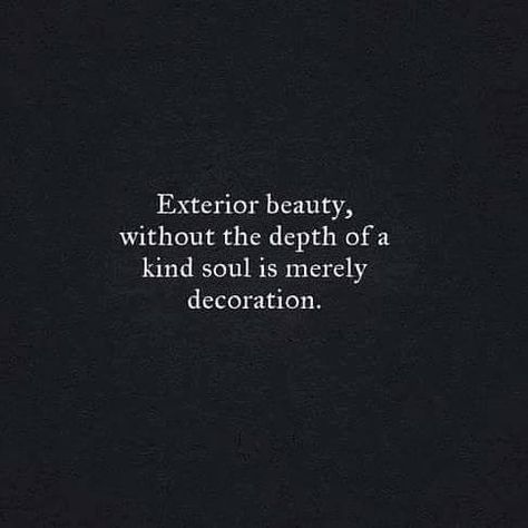 Indeed. You can be good lookin all day long but if there’s no substance, I’m gone. Life Quotes Love, Epiphany, Beauty Quotes, Inner Beauty, Rumi, The Words, Great Quotes, Beautiful Words, Inspire Me