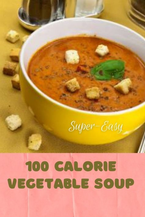 100 Calorie Vegetable Soup | Tasty Filling Low Calorie Soup Recipe Low Calorie Vegetable Soup, Best Vegetable Soup Recipe, Low Calorie Soup Recipe, Cream Of Vegetable Soup, Low Calorie Vegetables, Low Carb Meats, Low Calorie Soup, Vegetable Soup Recipe, 100 Calorie