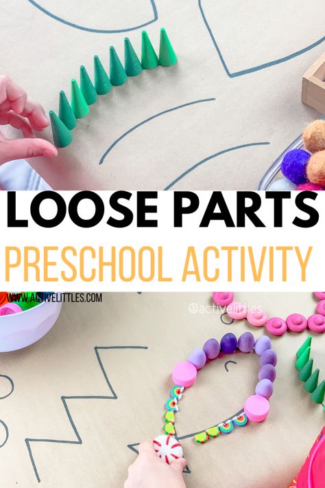 Loose Parts Preschool Activity - Active Littles Loose Part Activity, Loose Parts For Preschoolers, Morning Provocations Preschool, Loose Materials Preschool, Loose Parts Table Activities, Loose Part Activities For Kindergarten, Loose Parts Preschool Reggio Emilia, Preschool Open Ended Activities, Lose Parts Preschool