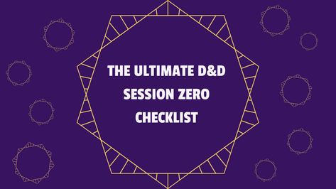 Session 0 Dnd Checklist, D&d Beginners, Session Zero Dnd, Dnd Session Zero, Session Zero Checklist Dnd, Session 0 Dnd, Dm Checklist, Dnd Session Ideas, Dm Resources