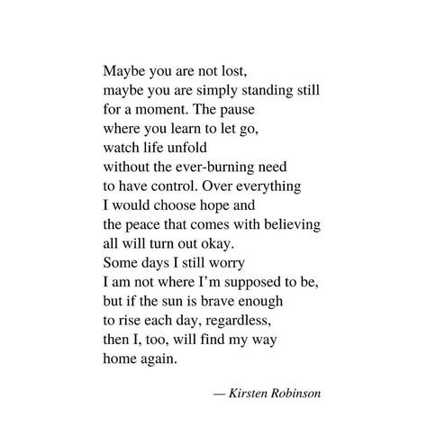 Kirsten Robinson✖️NakedWriting on Instagram: “Maybe you’re not lost; maybe you are simply taking a pause along the way to wherever it is you are going 🤍🕊 I love you. Xx @nakedwriting…” Kissing Quotes Passionate, Will I Find Love, Find Love Again, Kissing Quotes, Law Of Karma, Choose Hope, Learning To Let Go, Find Your Way, Find Love