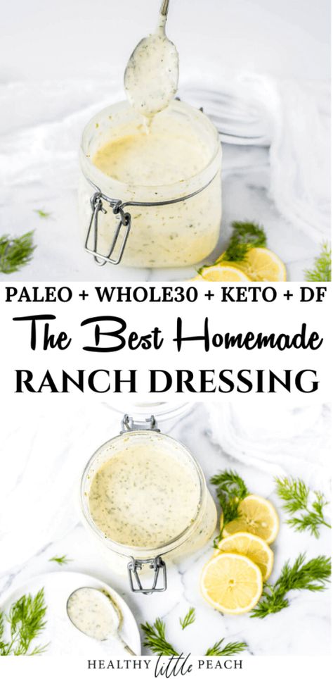 Whole 30 Sauces, Whole30 Ranch, Keto Ranch Dressing Recipe, Paleo Dressing, Dairy Free Salad Dressing, Lemon Garlic Dressing, Dairy Free Ranch Dressing, Clean Lunch, Healthy Ranch Dressing