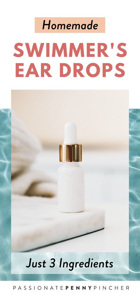 Homemade Swimmers Ear Drops, Diy Ear Drops, Swimmers Ear Remedy Essential Oils, Essential Oils For Swimmers Ear, Home Remedies For Swimmers Ear, Ear Ache Remedy For Pain, Swimmers Ear Remedy Kids, Water In Ear Remedy, Swimmers Ear Home Remedy