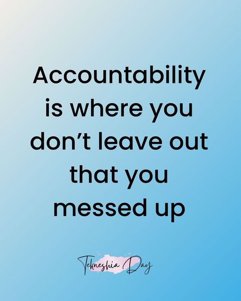 Accountability means taking responsibility for your actions, including acknowledging when you’ve made mistakes. It’s about owning up to your errors, learning from them, and taking steps to make amends or improve. Admit Your Mistakes Take Responsibility, Accept Responsibility Quotes, Own Your Mistakes Quote Take Responsibility, Taking Accountability Quotes Life, Taking Accountability For Your Actions, Owning Up To Your Actions Quotes, Taking Responsibility Quotes, Take Advantage Quotes, Lack Of Accountability Quotes