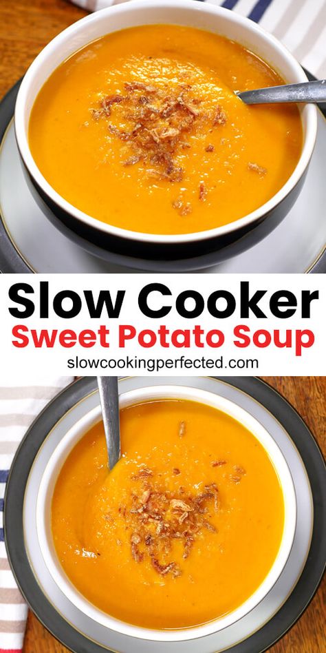 Slow Cooker Sweet Potato Soup Crock Pot Sweet Potatoes, Slow Cooker Potato Soup, Sweet Potato Soup Recipes, Slow Cooker Sweet Potatoes, Potato Soup Crock Pot, Sweet Soup, Slow Cooker Vegetarian, Recipes Slow Cooker, Crockpot Soup Recipes