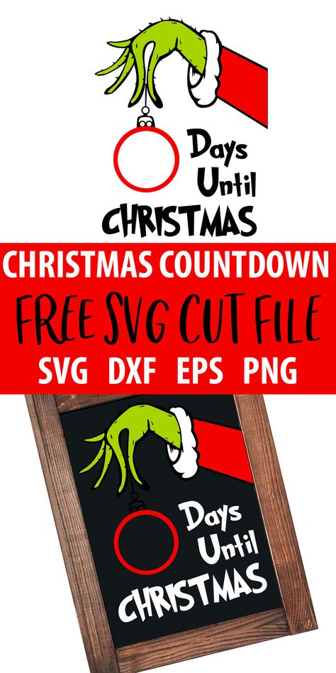 This Grinch countdown to Christmas will be so much fun for you and your little ones! Count down the days until Santa comes with this free svg Grinch Christmas countdown project! Grinch Days Till Christmas Svg, Grinch Christmas Countdown Svg, Grinch Cricut Ideas, Diy Days Until Christmas Sign, The Grinch Cricut Projects, How Many Days Until Christmas, Grinch Ornament Svg, Christmas Countdown Printable Free, Christmas Countdown Cricut