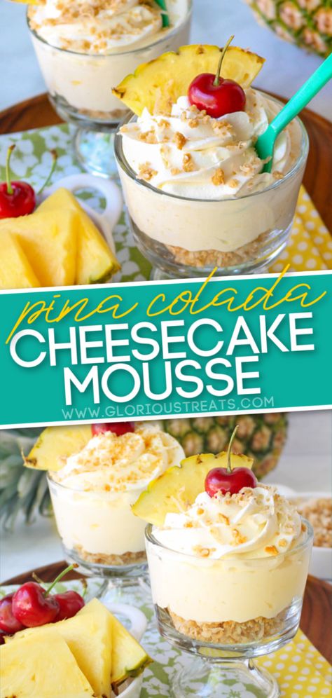 This Pina Colada Cheesecake Mousse is sure to be a new favorite! Creamy no-bake Pineapple Cheesecake is layered with toasted coconut crumble and topped with fresh whipped cream for a delectable dessert all year round! A perfect make-ahead treat that will wow friends and family this summer! // Glorious Treats #nobake #desserts #pinacolada #cheesecake #mousse #summer #entertaining #recipe #easy Pina Colada Cheesecake, Cheesecake Mousse Recipe, Pineapple Cheesecake, Hawaiian Desserts, Pineapple Dessert Recipes, Pineapple Desserts, Cheesecake Mousse, Mousse Dessert, Gateaux Cake