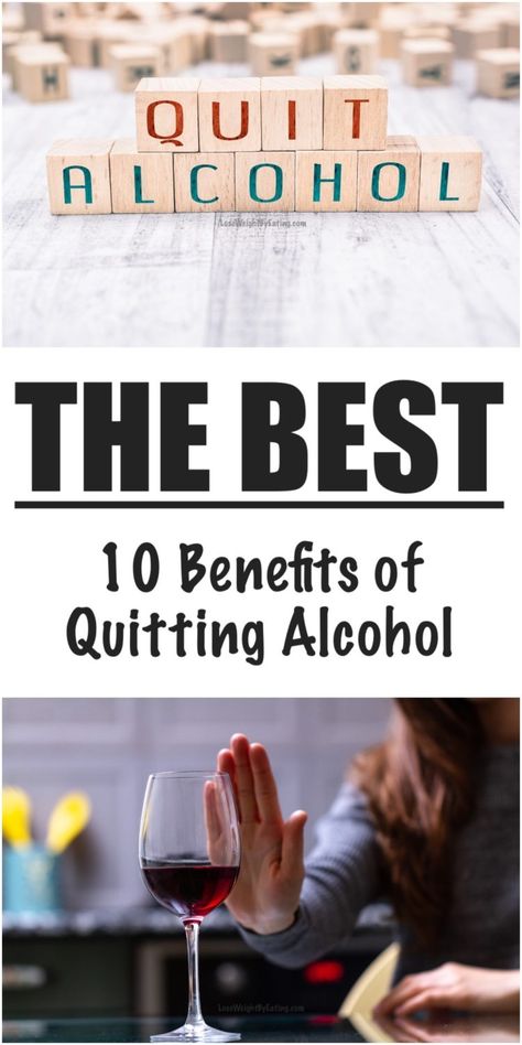 10 Benefits of Quitting Alcohol - Lose Weight By Eating How To Quit Drinking, Alcohol Side Effects, First 90 Days, Giving Up Alcohol, Quit Drinking, Living A Healthy Life, Life Tips, Living Tips, How To Wake Up Early