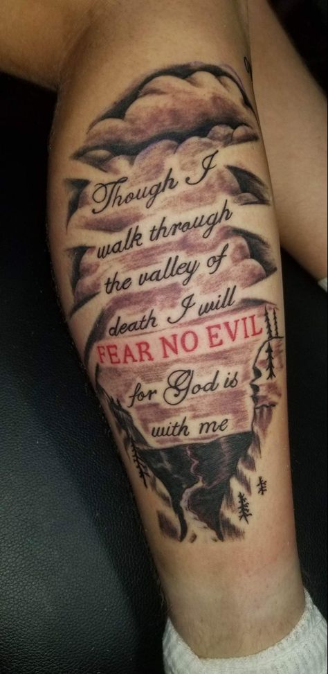 Thou I Walk Through The Valley Psalm 23 Tattoo, Prayers Tattoo Ideas, Psalms 23:4 Tattoos Men, Even Though I Walk Through The Valley Tattoo, Psalms 23:4 Tattoos Forearm, Though I Walk Through The Valley Tattoo, Psalm 23 Tattoo For Women, Psalms 23:4 Tattoos, Lords Prayer Tattoo