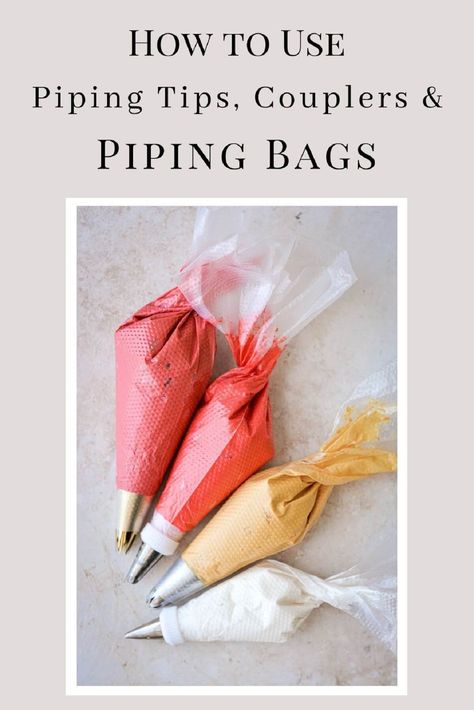 How To Use Piping Bags And Tips, How To Use A Piping Bag And Tip, Piping Bag Hacks, Piping Buttercream, Cupcake Piping, Cupcake Decorating Tips, Canned Frosting, Cake Piping, Decorated Bags