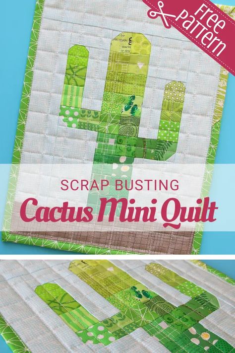 Free Cactus Mini Quilt – Sewing With Scraps Cactus Quilt, Sewing With Scraps, Quick Projects, Thread Catcher, Mini Quilt Patterns, Diy Sewing Gifts, Cactus Decor, Cactus Design, Paper Piecing Patterns