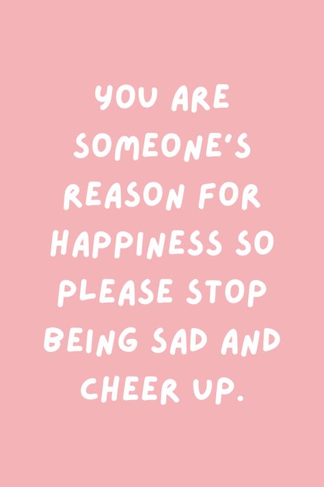 43 Cheer Up Quotes for a Pick Me Up - Darling Quote Motivational Quotes Friends, Pick You Up Quotes, How To Cheer Your Best Friend Up, Something To Cheer Up A Friend, Stuff To Cheer Up A Friend, Cheer Up Message For Best Friend, Something To Cheer Me Up, Motivation Quotes For Girlfriend, Happy Quotes To Make You Feel Better