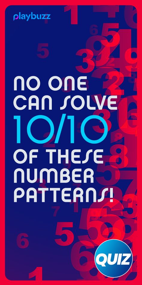 No One Can Solve 10/10 Of These Number Patterns! - Do you have what it takes to crack the code?? *********** Playbuzz Quiz Quizzes Buzzfeed Quiz General Knowledge IQ Test Math Trivia Logic Riddles Intelligence Quizzes, Math Trivia, Logic Riddles, General Knowledge Test, Geography Quizzes, Math Quizzes, Best Buzzfeed Quizzes, Movie Quizzes, Science Trivia