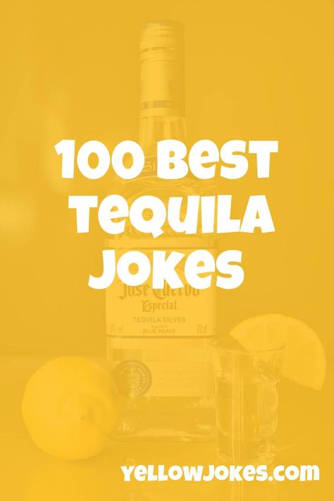 100 Best Tequila Jokes Tequila Jokes, Alcohol Jokes, Tequila Humor, Spanish Men, Best Tequila, Youre Crazy, Tequila Bottles, Tequila Shots, Harper Lee