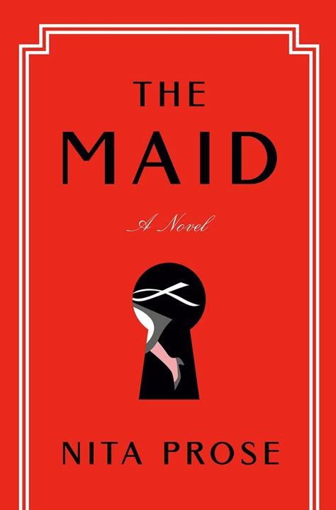 the-maid-book-cover Maid Book, Best Book Club Books, 2024 Books, Reading Girl, The Maid, Best Mysteries, The Maids, Thriller Books, Page Turner