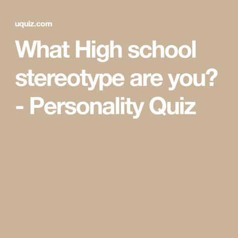 High School Stereotypes Outfit, High School Crush Aesthetic, High School Stereotypes Costumes, School Crush Aesthetic, U Quiz, High School Stereotypes, High School Aesthetic, High School Movies, Random Quizzes