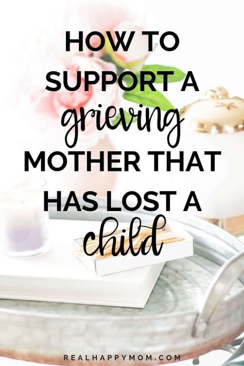 Check out how you can your support a grieving mother in this post and podcast episode from a mom that lost a child and now supports other moms dealing with child loss and grief. via @realhappymom Losing A Child Quotes, Loss Of Son, Bereaved Parent, Losing A Baby, Dealing With Loss, Coping With Loss, Great Makeup, Child Loss, Child Support