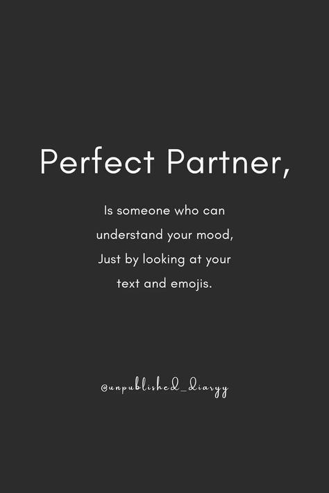 Perfect Partner, Is Someone Who Can Understand Your Mood #Relationship # relationshipgoals #relationshipquotes # relationshipadvise # relationshiptips Understanding Partner Quotes, Partner Quotes, In Relationship, Not Interested, Perfect Partner, Love Text, Understanding Yourself, Relationship Advice, Relationship Quotes