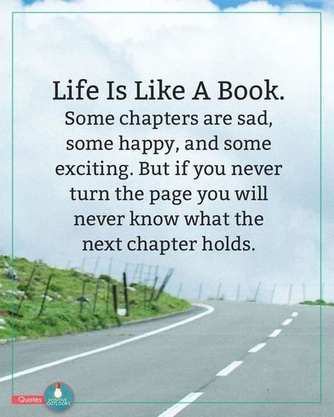 Turn The Page, Self Inspirational Quotes, Love Hurts, Positive Outlook, Uplifting Quotes, Next Chapter, What Is Life About, Good Morning Quotes, Great Quotes