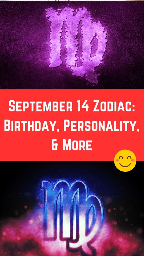 September 14 Zodiac: Birthday, Personality, & More (A Guide) Birthday Personality, Critical Analysis, Zodiac Birthdays, Zodiac Personalities, 14th Birthday, Personalities, Birthday