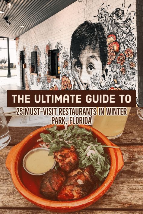 The Ultimate Guide: 25 Must-Visit Restaurants in Winter Park, Florida Winter Park Florida Restaurants, Winter Garden Florida, Winter Park Florida, Florida Restaurants, Winter Park, Sunshine State, Best Places To Travel, Winter Garden, Travel With Kids