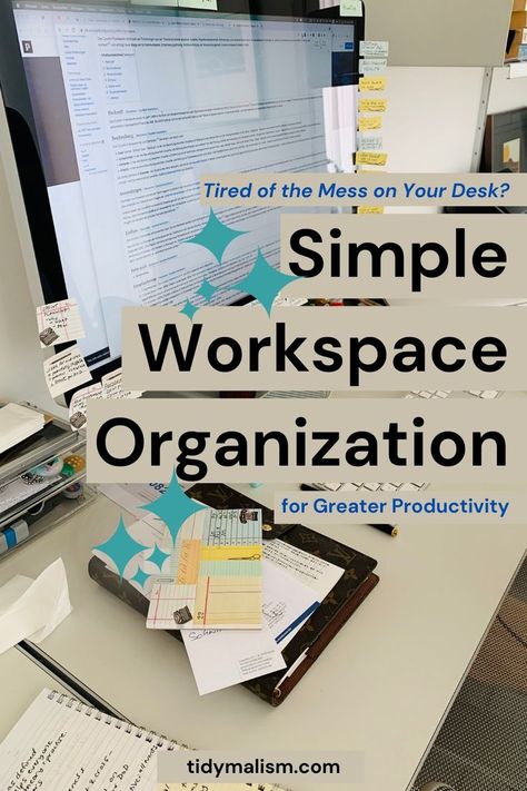 Photo of a messy workstation with Apple LED display, tons of post-its all over it, scraps of paper and notes everywhere. Caption reads: Tired of the mess on your desk? Simple workspace organization for greater productivity. Wall Storage Garage, Desk Ideas Organization, Command Center Desk, Organization Chart Template, Wfh Desk Setup, Desk Storage Ideas, Work From Home Office Setup, Craft Room Garage, Tool Wall Storage