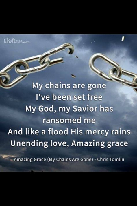 Amazing Grace My Chains Are Gone - Chris Tomlin My Chains Are Gone, Unending Love, Chris Tomlin, Christian Songs, Faith Inspiration, Praise And Worship, Set Free, Christian Music, Amazing Grace