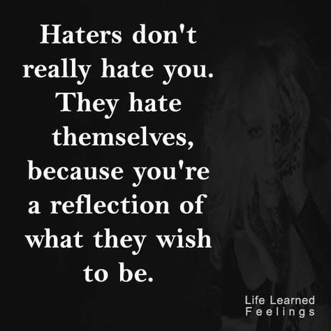 Quotes Academic, Quotes Haters, Quotes Jealousy, Disloyal Quotes, Coworker Quotes, Jealousy Quotes, Quotes About Haters, Likeable Quotes, Achievement Quotes