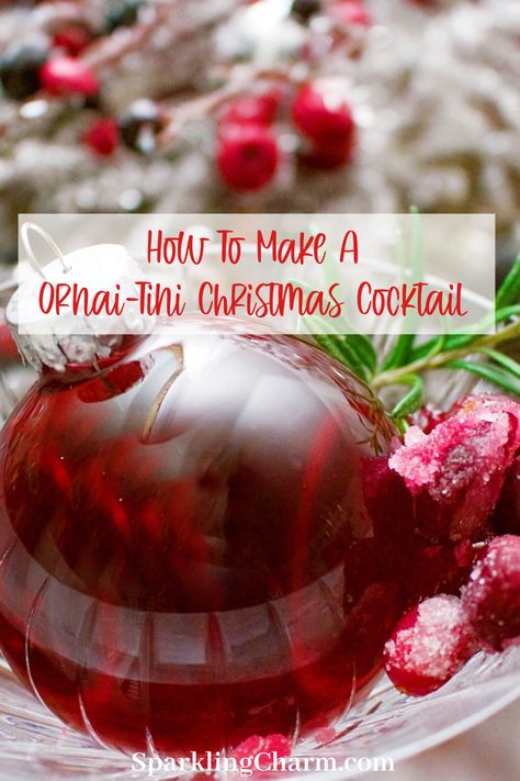 Ornament Martini Drink, Christmas Cocktail With Ornament, Christmas Ball Cocktail, Christmas Bulb Cocktail, Christmas Cocktails Ornament, Christmas Ornament Cocktail Recipe, Ornamentini Cocktail, Christmas Ornament Cocktails, Ornament Drinks Holidays