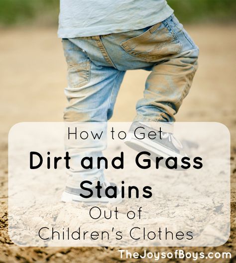 How to Get Dirt and Grass Stains out of Children's Clothing Homemade Lifestyle, Homemade Toilet Cleaner, Clean Baking Pans, Cleaning Painted Walls, Housekeeping Tips, Grass Stains, Laundry Stains, Cleaning Laundry, Parenting Boys