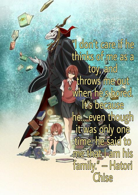 The Ancient Magus Bride anime Magus Bride, Ancient Magus Bride, The Ancient Magus Bride, Think Of Me, Inspirational Quotes, Quotes, Movie Posters, Anime, Film Posters