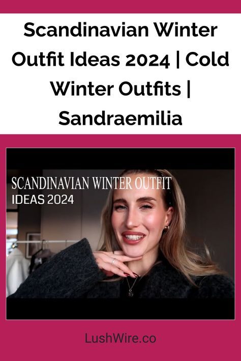 Scandinavian Winter Outfit Ideas 2024 | Cold Winter Outfits | Sandraemilia Scandinavian Fashion Fall 2024, Nordic Winter Outfits, Scandinavian Winter Outfits, Scandinavian Winter Fashion, Nordic Fashion Women, Scandinavian Fashion Women, Formal Winter Outfits, Cold Winter Outfits, Scandinavian Outfit