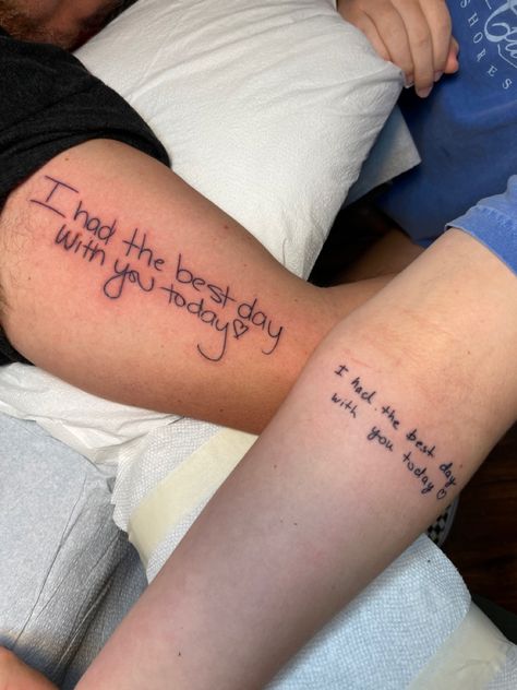 Matching Father Daughter tattoos! “I had the best day with you today” from The Best Day by taylor swift in each others handwriting The Best Day Tattoo Taylor Swift, Small Tattoo Mom And Daughter, Sister Tattoos For 2 Taylor Swift, Best Day Taylor Swift Tattoo, I Had The Best Day With You Today Taylor Swift, Taylor Swift The Best Day Tattoo, Mom And Daughter Taylor Swift Tattoos, Taylor Swift Mom And Daughter Tattoos, I Had The Best Day With You Today