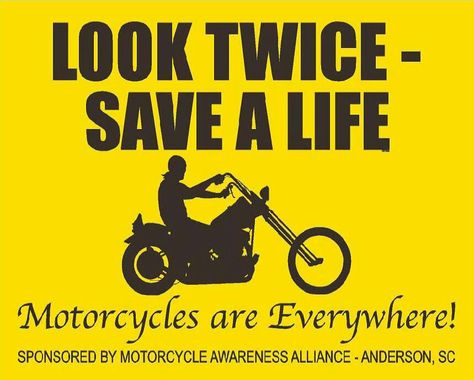 Please look twice save a life motorcycles are everywhere Motorcycle Awareness, Keep Your Eyes Open, Motorcycle Safety, Anderson Sc, Distracted Driving, Safety Awareness, Have A Great Sunday, Cb 750, Motorcycle Men