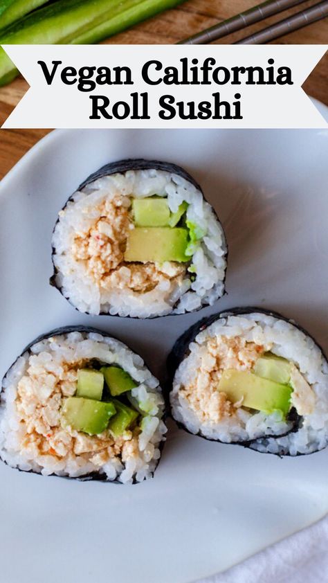 California Roll Recipe, California Roll Recipes, Vegetarian Sushi Rolls, Vegan Japanese Food, Vegan Sushi Rolls, California Roll Sushi, Veggie Sushi, Vegetarian Sushi, Vegan Crab