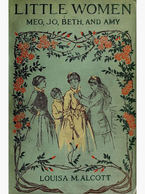 "Little Women 1896 Book Cover " Poster for Sale by whipplesnaith | Redbubble Book Cover Poster, Dorm Posters, Women Poster, Little Women, Book Posters, Book Cover Art, Old Book, Art Collage Wall, Room Posters