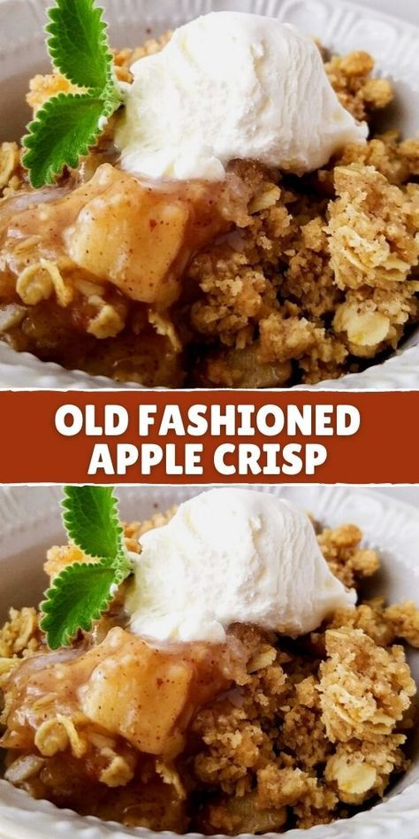 HOMEMADE OLD FASHIONED APPLE CRISP Simple Old Fashioned Recipes, Old Fashion Apple Crisp Recipe, Apple Sweets, Work Desserts, Cinnamon Sauce, Old Fashioned Apple Crisp, Homemade Apple Crisp, Crisp Recipes, Oatmeal Crisp